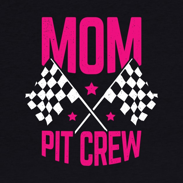 Mom Pit Crew by Dolde08